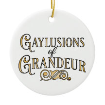 Gaylusions of Grandeur lustiger schwuler Wortspiel