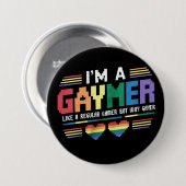 Gaymer mag einen normalen Gamer, aber wie Gayer Ga Button (Vorne & Hinten)