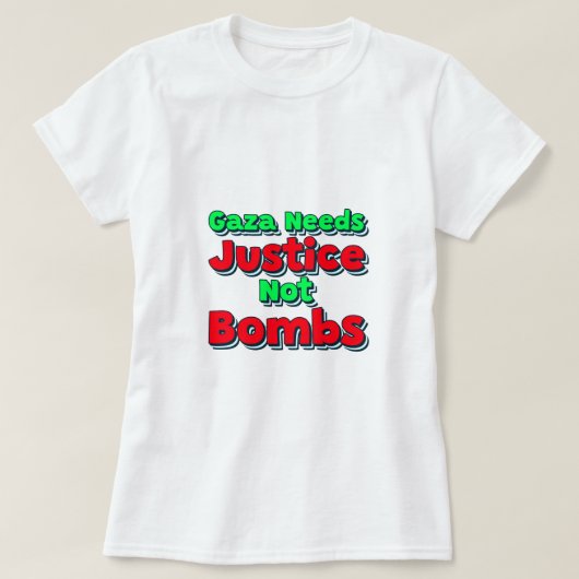 Gaza braucht Gerechtigkeit, nicht Bomben Gaza Geno T-Shirt (Design vorne)