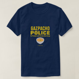 Gazpacho Police - Ein MisterP-Shirt T-Shirt