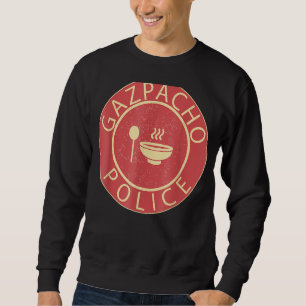 Gazpacho Police Funny Green Grape Gazpacho Meme Sa Sweatshirt