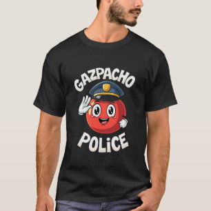 Gazpacho Police Gazpacho Tomato Souvers T-Shirt