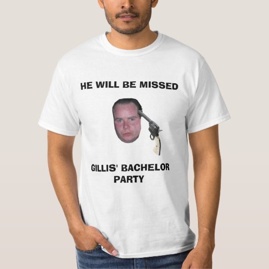 GB, ER WIRD FEHLGESCHLAGEN, GILLIS' BACHELOR PARTY T-Shirt (Vorderseite)
