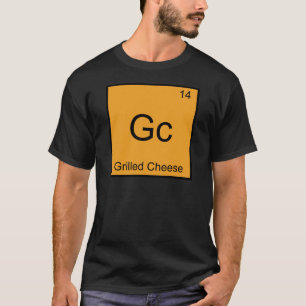 GC - Symbol für den gegrillten Käse - Funny Chemis T-Shirt