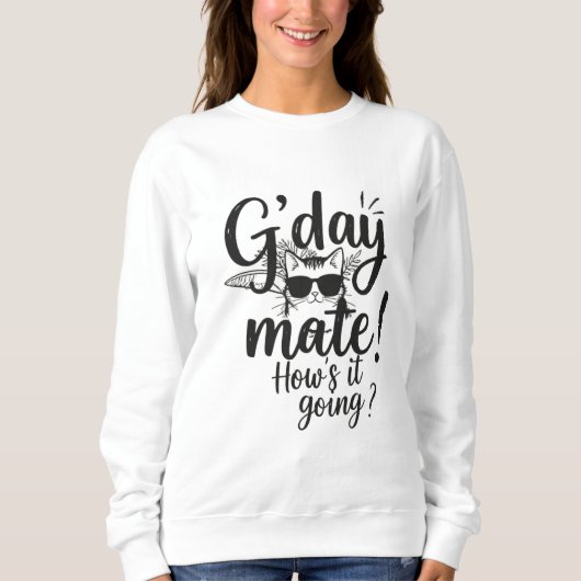 G'day Mate Aussie- Graphic Crewneck Sweatshirt (Vorderseite)