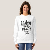G'day Mate Aussie- Graphic Crewneck Sweatshirt (Vorne ganz)