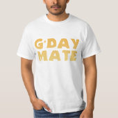 G'Day Mate T-Shirt (Vorderseite)