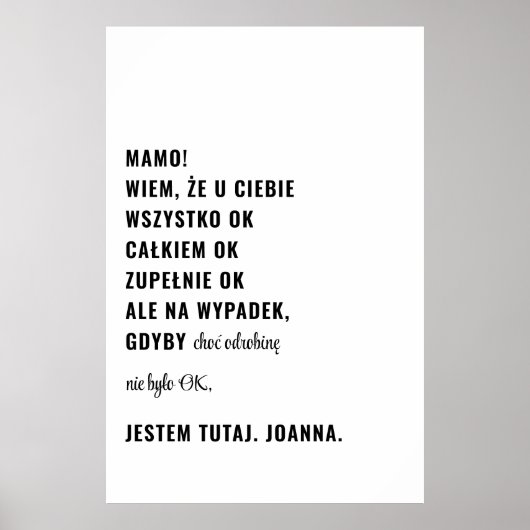 Gdyby Nie Było OK Jestem Tutaj Polish Custamisable Poster (Vorne)