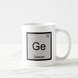 Ge - Geezer Chemistry Element Symbol Remüdes T-Shi Kaffeetasse