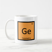 Ge - Geometry Math Chemistry Periodic Table Symbol Kaffeetasse (Links)