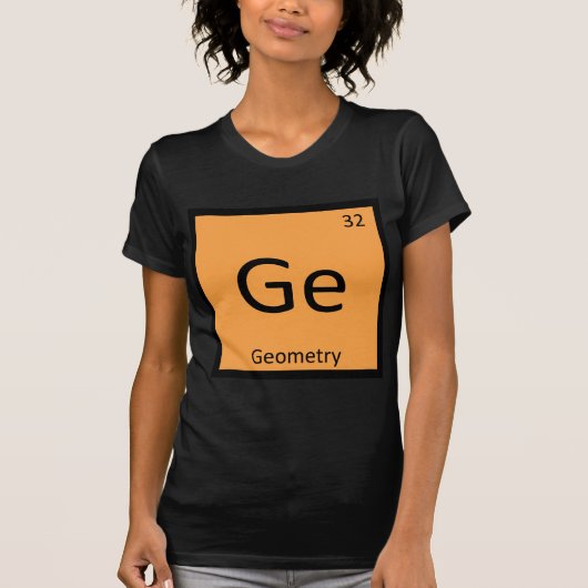 Ge - Geometry Math Chemistry Periodic Table Symbol T-Shirt (Vorderseite)