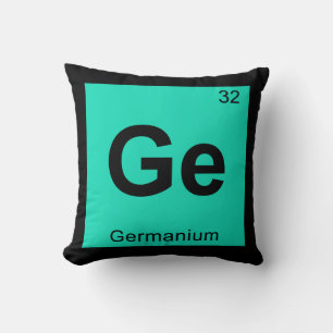 Ge - Germanium Chemie Periodensystem Symbol Kissen