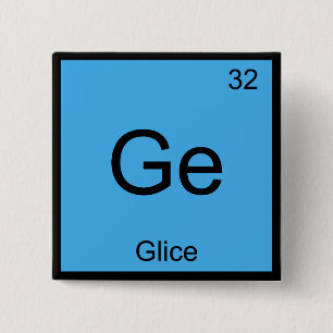 Ge - Glice Chemie-Element-Symbol Lustiges T-Shirt Button