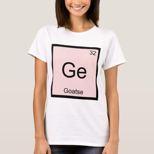 Ge - Goatse Chemistry Element Symbol Meme T - Shir T-Shirt (Vorderseite)