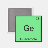 Ge - Guacamole Funny Chemistry Element Symbol T-Sh Magnet (Vorderseite/Rückseite)