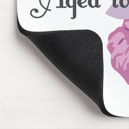 Gealtert zur Perfektion! Mousepad (Ecke)