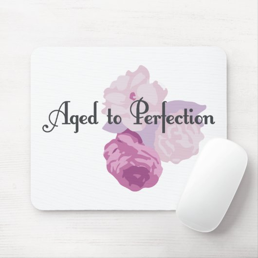 Gealtert zur Perfektion! Mousepad (Mit Mouse)