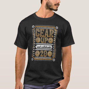 Gear up und feiern 20. Geburtstag Steampunk T-Shirt