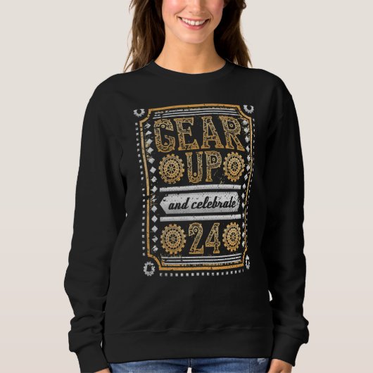 Gear up und feiern 24. Geburtstag Steampunk Sweatshirt (Vorderseite)