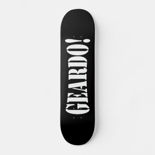 GEARDO! SKATEBOARD (Vorderseite)