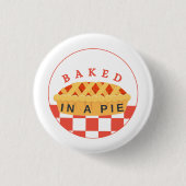 Gebacken in einem Kuchen Collectible Button (Vorderseite)