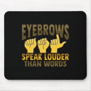 Gebärde der ASL-Hand Gehörloses Bewusstsein für Hö Mousepad