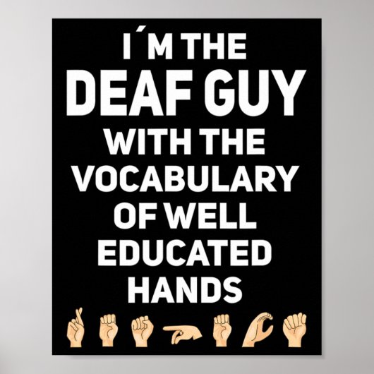 Gebärdensprache Asl Hand Gesture Taube Bewusstsein Poster (Vorne)