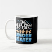 Gebärdensprache die beste Art, Unterwasser zu spre Kaffeetasse (Links)