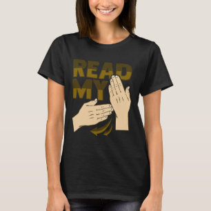 Gebärdensprache Handgeste Gehörlos Gehörverlust Be T-Shirt
