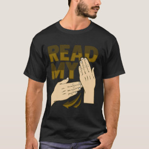 Gebärdensprache Handgeste Gehörlosigkeit Hörverlus T-Shirt