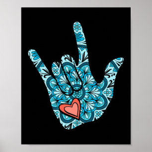 Gebärdensprache I Liebe You Gesture Heart Deaf Awa Poster