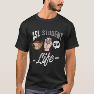 Gebärdensprache im Geheimen Bewusstsein ASL Studen T-Shirt