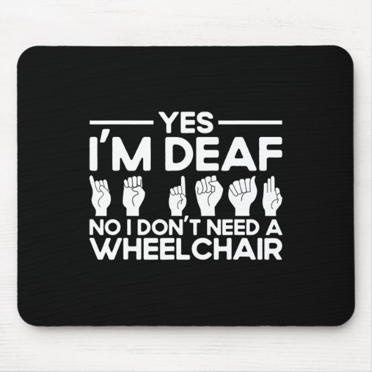Gebärdensprache Ja, ich bin gehörlos  Mousepad (Vorne)