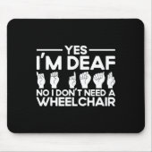 Gebärdensprache Ja, ich bin tot Mousepad (Vorne)