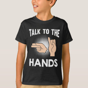 Gebärdensprache Rede mit den Händen American Sign T-Shirt