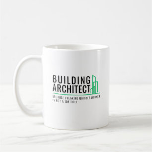 Gebäude Architect - Wunderarbeiter Kaffeetasse