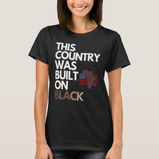 Gebaut am schwarzen Unabhängigkeitstag T-Shirt