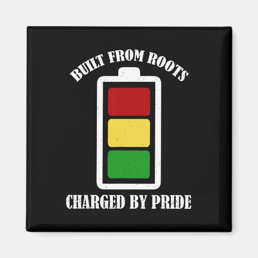 Gebaut aus Wurzeln Juneteenth Schwarze Geschichte Magnet (Vorne)