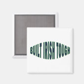 Gebaut Irish Tough Magnet (Vorderseite/Rückseite)