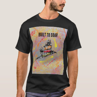Gebaut um zu fliegen Hemd T-Shirt