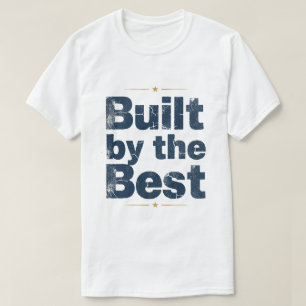 Gebaut von der besten Typografie T-Shirt