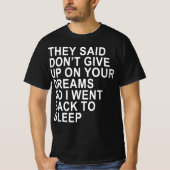 geben nicht auf T-Shirt (Vorderseite)