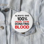 Geben Sie 100 Prozent, wenn Sie nicht Blut spenden Button (Beispiel)