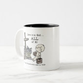 Geben Sie alles Gott Zweifarbige Tasse (Vorderseite Links)