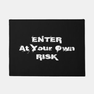Geben Sie auf eigenes Risiko DIY Funny Message Bk/ Fußmatte