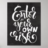 Geben Sie bei Ihrem eigenen Risiko Script-Chalkboa Poster (Vorne)