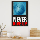 Geben Sie Blue Basketball nie Motivierend auf Poster (Küche)
