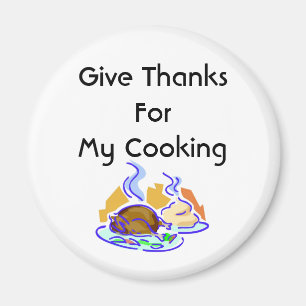 Geben Sie Dank für mein Kochen Magnet