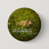 Geben Sie das Geschenk eines Groundhog in diesem J Button (Vorderseite)