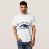 Geben Sie die Wale frei T-Shirt (Vorne ganz)